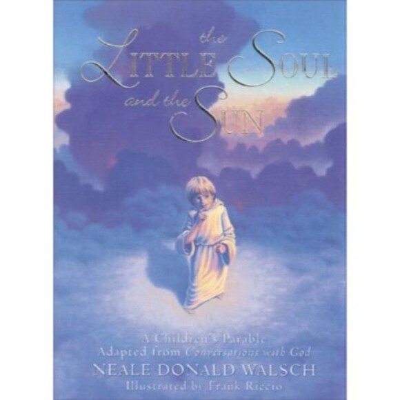 Other - The Little Soul and the Sun : A Children's Parable by Neale Donald Walsch (1998,